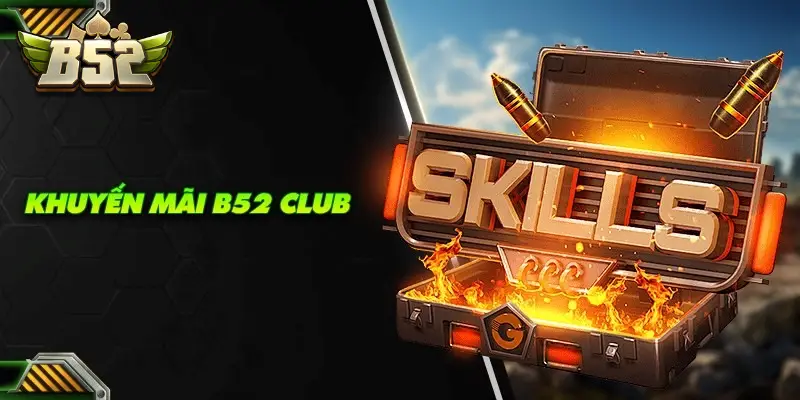 Lưu ý khi tham gia khuyến mãi B52 CLUB